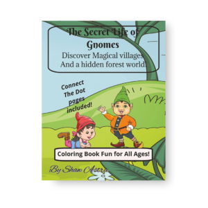 The Secret Life of Gnomes